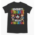 Goodbye 5th Grade Hello 6th Grade Graduate Back To School Unisex T-Shirt Goodbye 5th Grade Hello 6th Grade Graduate Back To School Unisex T-Shirt