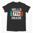 Hello 7th Grade Back To School Video Game Seventh Grade Boys Unisex T-Shirt Hello 7th Grade Back To School Video Game Seventh Grade Boys Unisex T-Shirt