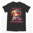 Hello Preschool Cute Highland Cow Lover Back To School Unisex T-Shirt