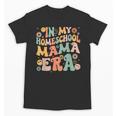 In My Homeschool Mama Era Retro Back To School Unisex T-Shirt In My Homeschool Mama Era Retro Back To School Unisex T-Shirt