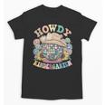 Howdy Kindergarten Cowgirl Country Western Back To School Unisex T-Shirt Howdy Kindergarten Cowgirl Country Western Back To School Unisex T-Shirt