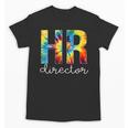 HR Director For Work Tie Dye Back To School Appreciation Day Unisex T-Shirt HR Director For Work Tie Dye Back To School Appreciation Day Unisex T-Shirt