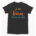 I'm That Paras They Told You Paraprofessional Back To School Unisex T-Shirt I'm That Paras They Told You Paraprofessional Back To School Unisex T-Shirt