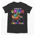 I'm Ready To Crush First Grade Dinosaur Truck Back To School Unisex T-Shirt