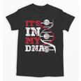 ITS In My DNA Baseball Sport Player Saying Baseball Fan Unisex T-Shirt ITS In My DNA Baseball Sport Player Saying Baseball Fan Unisex T-Shirt