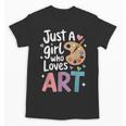 Just a Girl Who Loves Art Cute Back To School Kids Girls Unisex T-Shirt Just a Girl Who Loves Art Cute Back To School Kids Girls Unisex T-Shirt