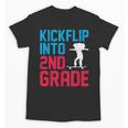 Kickflip Into 2nd Grade Skateboard Lover Back To School Unisex T-Shirt
