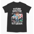 Kids Future Doctor 1st Grade Student Back To School Boy Kids Unisex T-Shirt Kids Future Doctor 1st Grade Student Back To School Boy Kids Unisex T-Shirt