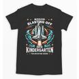 Kindergarten Back To School Rocket Blast Off Unisex T-Shirt Kindergarten Back To School Rocket Blast Off Unisex T-Shirt