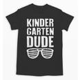 Kindergarten Dude First Day Back To School Boys Kids Unisex T-Shirt Kindergarten Dude First Day Back To School Boys Kids Unisex T-Shirt
