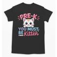 Kitten Back To School Girls Preschool Cat Lover Unisex T-Shirt Kitten Back To School Girls Preschool Cat Lover Unisex T-Shirt