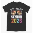 My Last First Day Class Of 2026 Senior Day Back To School Unisex T-Shirt My Last First Day Class Of 2026 Senior Day Back To School Unisex T-Shirt