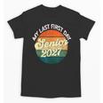 Last First Day Senior 2027 Back To School Class Of 2027 Unisex T-Shirt