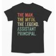 Man Myth The Legend Assistant Principal Dad Back To School Unisex T-Shirt