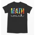 Math Coach For Work Tie Dye Back To School Appreciation Day Unisex T-Shirt Math Coach For Work Tie Dye Back To School Appreciation Day Unisex T-Shirt
