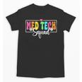 Med Tech Squad Back To School Med Technician Crew Unisex T-Shirt Med Tech Squad Back To School Med Technician Crew Unisex T-Shirt