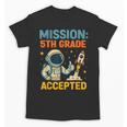 Mission Fifth 5th Grade Accepted Back To School Vintage Unisex T-Shirt Mission Fifth 5th Grade Accepted Back To School Vintage Unisex T-Shirt
