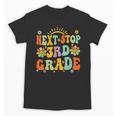 Next Stop 3rd Grade Graduation To Third Grade Back To School Unisex T-Shirt