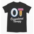 Occupational Therapy OT And COTA Back To School Unisex T-Shirt Occupational Therapy OT And COTA Back To School Unisex T-Shirt