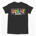 Oncology Team Nurse Back To School Nursing Nurse Squad Unisex T-Shirt Oncology Team Nurse Back To School Nursing Nurse Squad Unisex T-Shirt