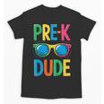 Pre-K Dude Shirt Back To School First Day Of Preschool Boy Unisex T-Shirt Pre-K Dude Shirt Back To School First Day Of Preschool Boy Unisex T-Shirt