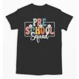 Preschool Squad Back To School Preschool Crew Unisex T-Shirt Preschool Squad Back To School Preschool Crew Unisex T-Shirt