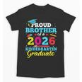 Proud Brother Of 2026 Kindergarten Graduate Back To School Unisex T-Shirt Proud Brother Of 2026 Kindergarten Graduate Back To School Unisex T-Shirt