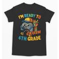 Ready For 4th Grade First Day Back To School Students Unisex T-Shirt Ready For 4th Grade First Day Back To School Students Unisex T-Shirt