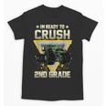 Ready To Crush 2nd Grade Monster Truck Boy Back To School Unisex T-Shirt Ready To Crush 2nd Grade Monster Truck Boy Back To School Unisex T-Shirt