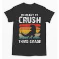 Ready Crush Third 3rd Grade Dinosaur Back To School Boys Unisex T-Shirt Ready Crush Third 3rd Grade Dinosaur Back To School Boys Unisex T-Shirt
