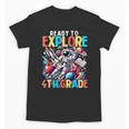 Ready To Explore 4th Grade Boys Astronaut Back To School Unisex T-Shirt Ready To Explore 4th Grade Boys Astronaut Back To School Unisex T-Shirt
