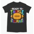Ready To Tackle 3rd Grade Back To School Kids Football Unisex T-Shirt Ready To Tackle 3rd Grade Back To School Kids Football Unisex T-Shirt