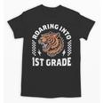 Roaring Into 1st Grade Roaring Tiger Back To School Boy Girl Unisex T-Shirt Roaring Into 1st Grade Roaring Tiger Back To School Boy Girl Unisex T-Shirt