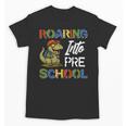 Roaring Into Preschool First Day Back To School Students Unisex T-Shirt