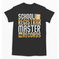 School Registrar Appreciation Back To School Registrar Unisex T-Shirt