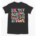 In My School Registrar Era Retro Back To School Unisex T-Shirt In My School Registrar Era Retro Back To School Unisex T-Shirt