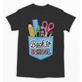 School Supplies In Pocket Back To School Boys Girls Unisex T-Shirt School Supplies In Pocket Back To School Boys Girls Unisex T-Shirt
