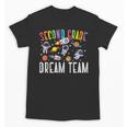 Second Grade Dream Team Astronaut 2nd Grade Back To School Unisex T-Shirt Second Grade Dream Team Astronaut 2nd Grade Back To School Unisex T-Shirt