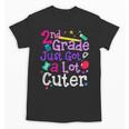 Second Grade Just Got Cuter Cute 2nd Grade Back To School Unisex T-Shirt Second Grade Just Got Cuter Cute 2nd Grade Back To School Unisex T-Shirt
