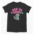 See Ya Soon Summer Cute Raccoon Back To School Kids Student Unisex T-Shirt See Ya Soon Summer Cute Raccoon Back To School Kids Student Unisex T-Shirt