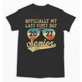 Senior Class Of 2027 Back To School Last First Day Of School Unisex T-Shirt Senior Class Of 2027 Back To School Last First Day Of School Unisex T-Shirt