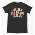 In My Sixth Grade Era Back To School 6th Grade Era Kids Unisex T-Shirt In My Sixth Grade Era Back To School 6th Grade Era Kids Unisex T-Shirt