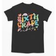 Sixth Grade Vibes 6th Grade Team Groovy Back To School Unisex T-Shirt Sixth Grade Vibes 6th Grade Team Groovy Back To School Unisex T-Shirt