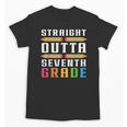 Straight Outta Seventh Grade Graduation Fun Back To School Unisex T-Shirt Straight Outta Seventh Grade Graduation Fun Back To School Unisex T-Shirt