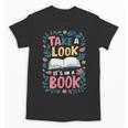 Student Take a Look It's In a Book Back To School Graphic Unisex T-Shirt Student Take a Look It's In a Book Back To School Graphic Unisex T-Shirt