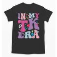 In My TK EraTransitional Kindergaten Back To School Unisex T-Shirt In My TK EraTransitional Kindergaten Back To School Unisex T-Shirt