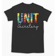 Unit Secretary Women Tie Dye Back To School Appreciation Day Unisex T-Shirt Unit Secretary Women Tie Dye Back To School Appreciation Day Unisex T-Shirt
