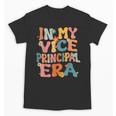 In My Vice Principal Era Groovy Back To School VicePrincipal Unisex T-Shirt