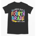 Watch Out Fourth Grade Here I Come Back To School 4th Grade Unisex T-Shirt Watch Out Fourth Grade Here I Come Back To School 4th Grade Unisex T-Shirt