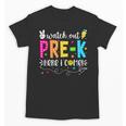 Watch Out Pre-K Here I Come Back To School Boys Girls Kids Unisex T-Shirt Watch Out Pre-K Here I Come Back To School Boys Girls Kids Unisex T-Shirt